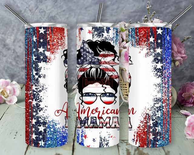 American Mama Tumbler Design Png, Patriotic Messy Bun 20oz Skinny Tumbler, 4th of July Tumbler Png, American Flag Full Tumbler Wrap, American Sublimation Design, Instant Download Sublimation DesignSVG 