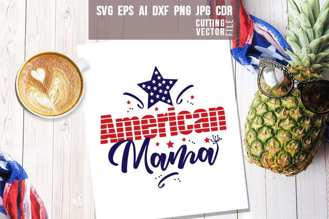American Patriotic Mama SVG SVG VectorSVGdesign 