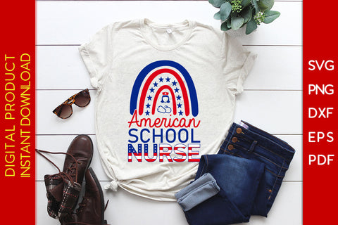 American School Nurse Rainbow 4th Of July SVG PNG PDF Cut File SVG Creativedesigntee 