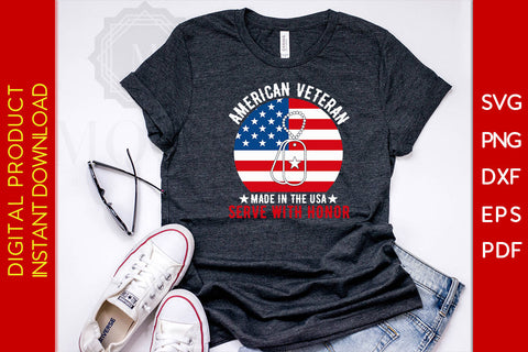 American Veteran Made In The USA Serve With Honor SVG PNG PDF Cut File SVG Creativedesigntee 