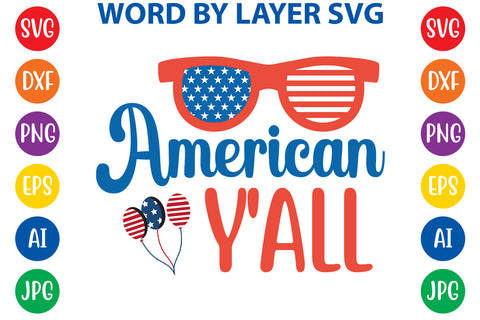 American Y'all, 4th Of July SVG Design SVG Rafiqul20606 
