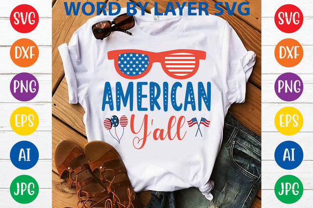 American Y'all, 4th Of July SVG Design SVG Rafiqul20606 