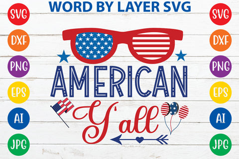 American Y'all, 4th Of July SVG Design SVG Rafiqul20606 
