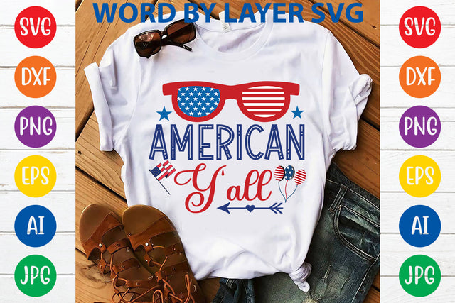 American Y'all, 4th Of July SVG Design SVG Rafiqul20606 