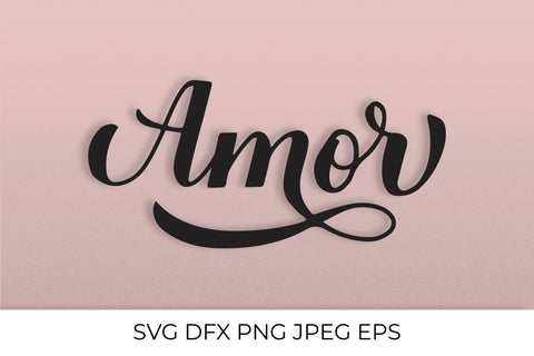 Amor calligraphy hand lettering. Love in Spanish SVG LaBelezoka 