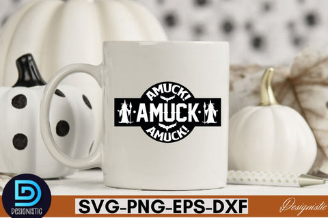 Amuck! amuck! amuck! SVG SVG DESIGNISTIC 