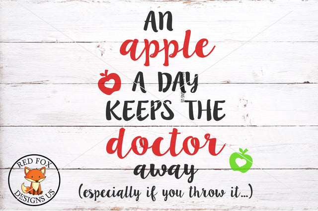 An Apple A Day Will Keep The Doctor Away SVG PNG DXF SVG RedFoxDesignsUS 