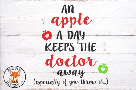An Apple A Day Will Keep The Doctor Away SVG PNG DXF SVG RedFoxDesignsUS 