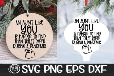 An Aunt Like You Harder To Find Toilet Paper Pandemic SVG PNG EPS DXF SVG On the Beach Boutique 