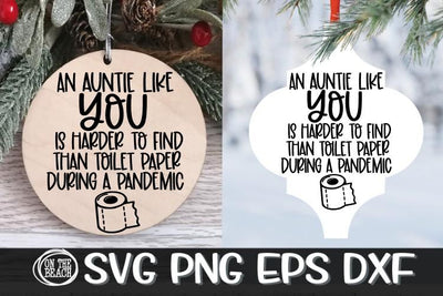 An Auntie Like You Harder To Find Toilet Paper Pandemic SVG PNG EPS DXF SVG On the Beach Boutique 