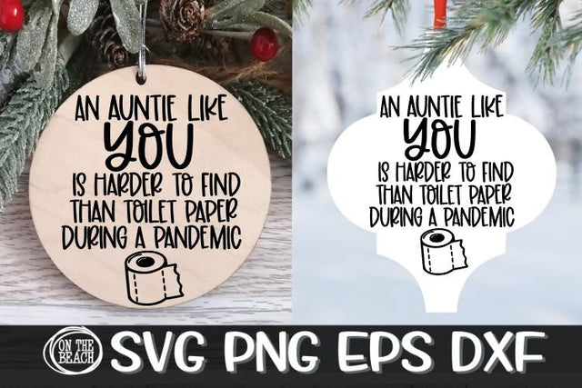An Auntie Like You Harder To Find Toilet Paper Pandemic SVG PNG EPS DXF SVG On the Beach Boutique 
