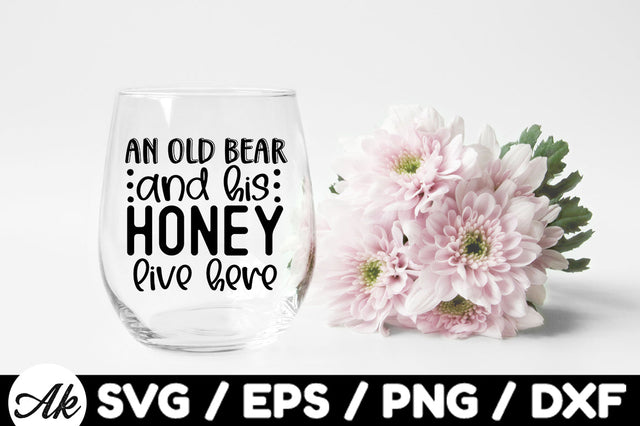 An old bear and his honey live here svg SVG akazaddesign 