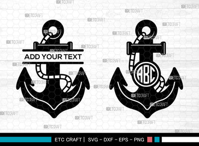 Anchor Monogram SVG, Split Monogram, Anchor With Rope Svg, Boat Anchor Svg, Anchor Monogram Svg, Anchor Icon Svg, Anchor SVG ETC Craft 