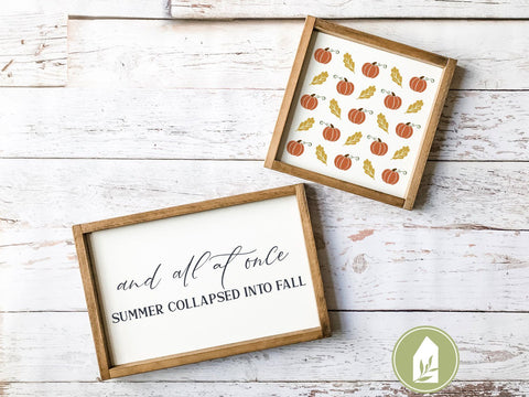 And All At Once Summer Collapsed into Fall SVG | Autumn SVG | Farmhouse Sign Design SVG LilleJuniper 