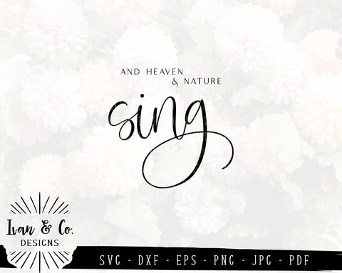 And Heaven and Nature Sing SVG Files | Christmas | Holidays | Winter SVG (858193745) SVG Ivan & Co. Designs 