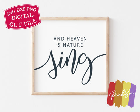 And Heaven and Nature Sing SVG Files, Christmas Song Svg, Holidays Svg, Commercial Use, Digital Cut Files (1297177781) SVG PinkZou 