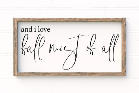 And I Love Fall Most Of All SVG SVG So Fontsy Design Shop 