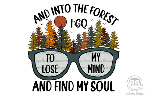And Into The Forest Sublimation Design, Autumn Design SVG LAM HOANG THUY 
