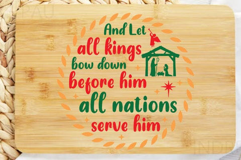 And Let All Kings Bow Down Before Him All Nations Serve Him SVG Angelina750 