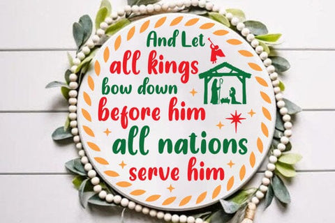 And Let All Kings Bow Down Before Him All Nations Serve Him SVG Angelina750 