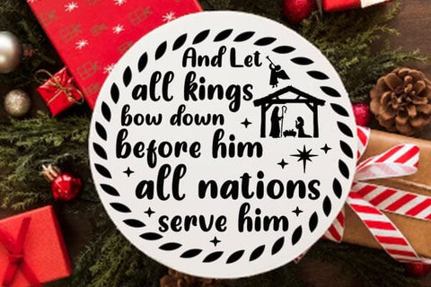 And Let All Kings Bow Down Before Him All Nations Serve Him SVG Angelina750 