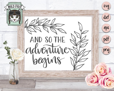 And So The Adventure Begins SVG Cut File SVG Wild Pilot 