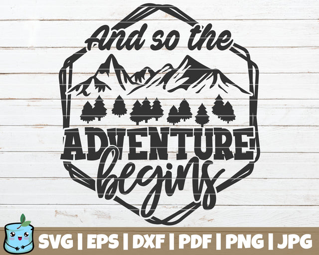 And So The Adventure Begins SVG MintyMarshmallows 
