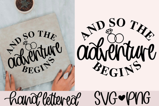 And so the adventure begins svg, wedding quote svg, wedding sign svg, wedding decor svg, engagement party svg, wedding ring svg, SVG AnitaAlyiaLettering 