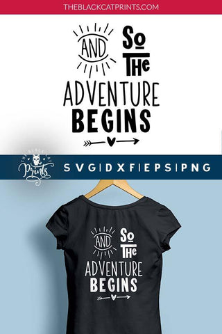 And So The Adventure Begins | Travel Cut File SVG TheBlackCatPrints 