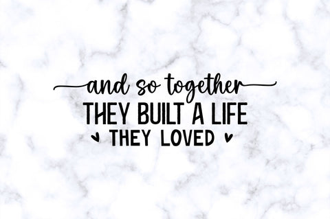 And so together they built a life SVG SVG Regulrcrative 