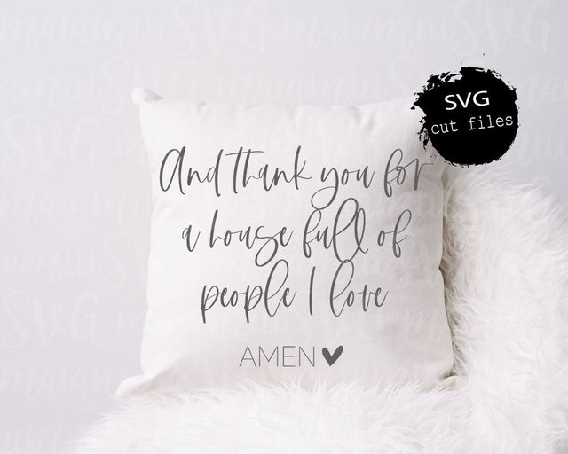 And Thank You For a House Full Of People I Love Svg, Christian Svg, Wood Sign Quote, Family Quote Svg, Religious Svg SVG MaiamiiiSVG 