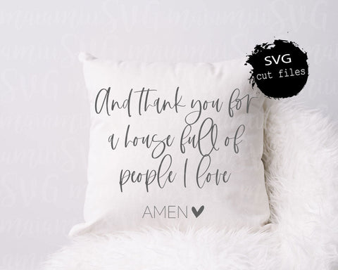 And Thank You For a House Full Of People I Love Svg, Christian Svg, Wood Sign Quote, Family Quote Svg, Religious Svg SVG MaiamiiiSVG 