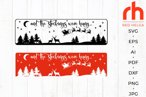 And the Stockings Were Hung SVG - Christmas Porch Sign Cut File SVG RedHelgaArt 