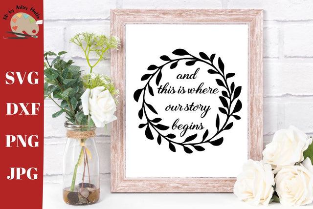 And this is where our story begins - New Baby svg - onesie svg - baby reveal svg - Wedding sign svg SVG The Artsy Spot 