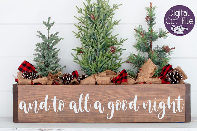 And To All A Good Night Svg, Christmas Farmhouse Cut File SVG Crafty Mama Studios 