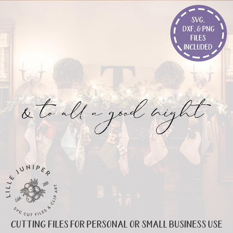 And to All a Good Night SVG | Christmas SVG | Farmhouse Sign Design SVG LilleJuniper 
