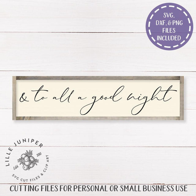 And to All a Good Night SVG | Christmas SVG | Farmhouse Sign Design SVG LilleJuniper 