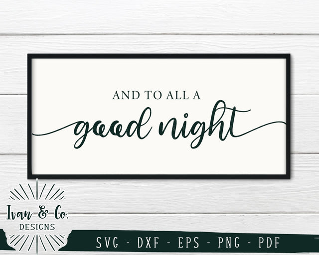 And to All a Good Night SVG Files | Night Before Christmas | Holidays | Winter SVG (877791520) SVG Ivan & Co. Designs 