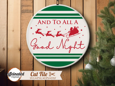 And To All A Good Night SVG SVG Caffeinated SVGs 