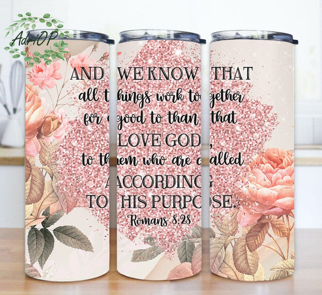 And We Know That Deign Png, Bible Verse 20oz Skinny Tumbler, Romans 8:28 Tumbler Png, Floral Tumbler Wrap, Religious Tumbler Template, Instant Download Sublimation AdriOP 