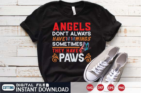 angels don't always have wings sometimes they have paws t-shirt SVG designer krishna 