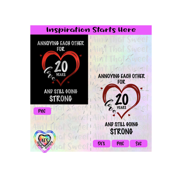 Annoying Each Other For 20 Years And Still Going Strong | Love | Heart | Transparent PNG SVG DXF - Silhouette, Cricut, Scan N Cut SVG Aint That Sweet 