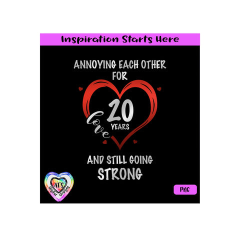 Annoying Each Other For 20 Years And Still Going Strong | Love | Heart | Transparent PNG SVG DXF - Silhouette, Cricut, Scan N Cut SVG Aint That Sweet 