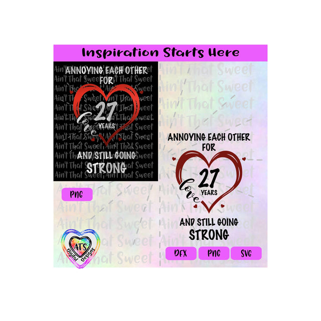 Annoying Each Other For 27 Years And Still Going Strong | Love | Heart | Transparent PNG SVG DXF - Silhouette, Cricut, Scan N Cut SVG Aint That Sweet 