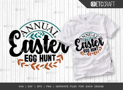 Annual Easter Egg Hunt SVG Cut File | Easter Egg Hunt Svg | Easter Bunny Svg | Easter Egg Svg | T-shirt Design SVG ETC Craft 