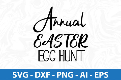 Annual Easter Egg Hunt svg SVG orpitasn 