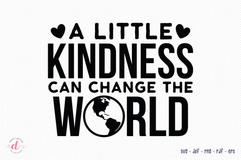 Anti Bullying SVG, A Little Kindness Can Change the World SVG CraftLabSVG 