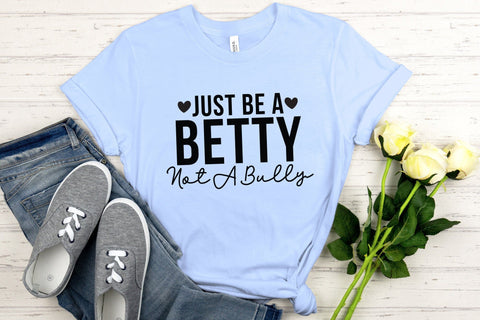 Anti Bullying SVG, Just Be a Betty Not a Bully SVG CraftLabSVG 