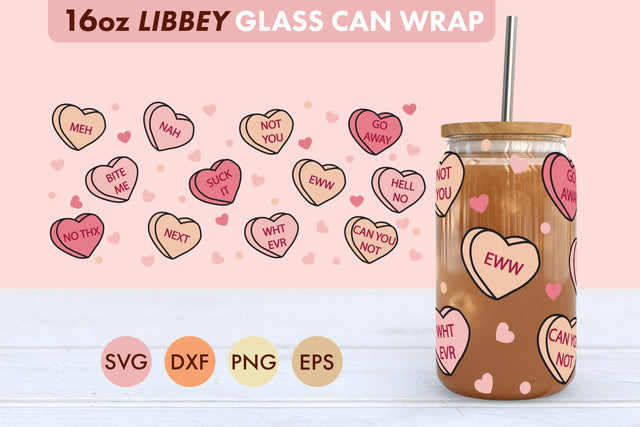 Anti Heart Candy SVG PNG 16 oz Libbey Glass Can Wrap SVG Freeling Design House 