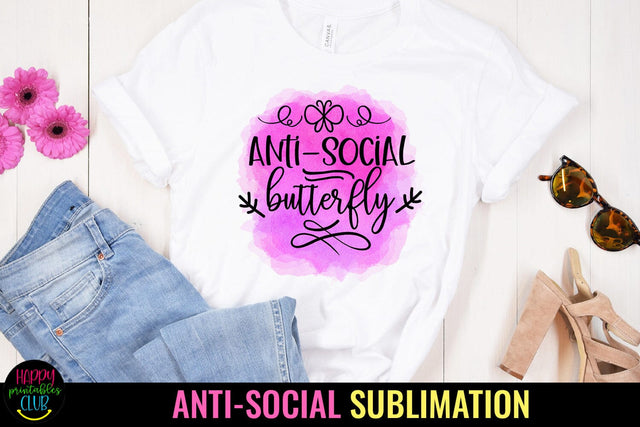 Anti Social Butterfly PNG I Anti Social Quotes Sublimation Sublimation Happy Printables Club 